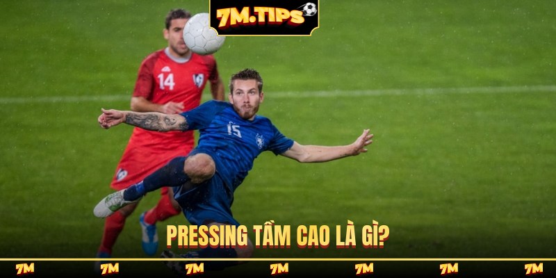 pressing tầm cao là gì